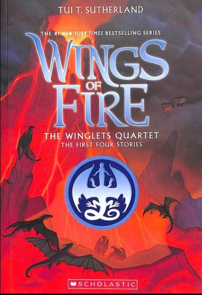 Wings Of Fire: The Winglets Quartet (The First Four Stories)